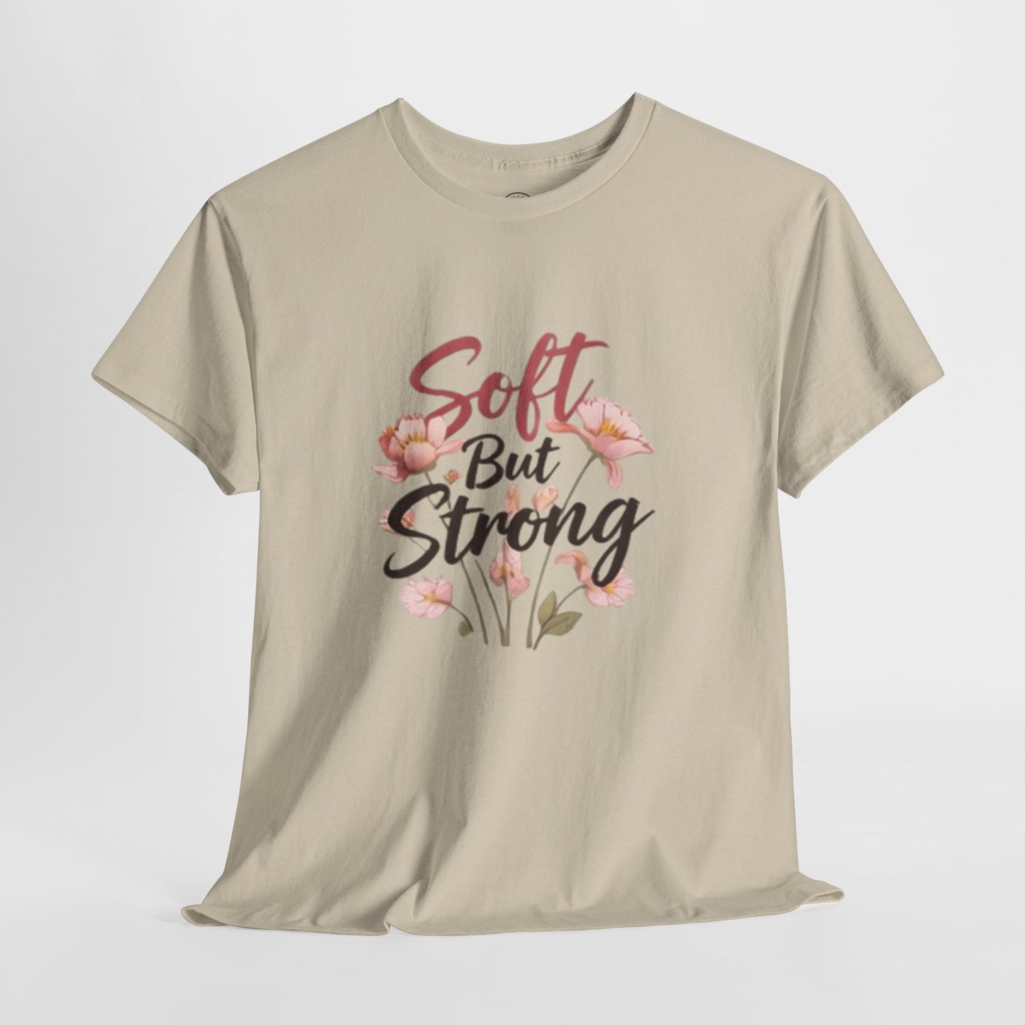 Soft but Strong Quote T- Shirt -Minimalist Aesthetic for Women