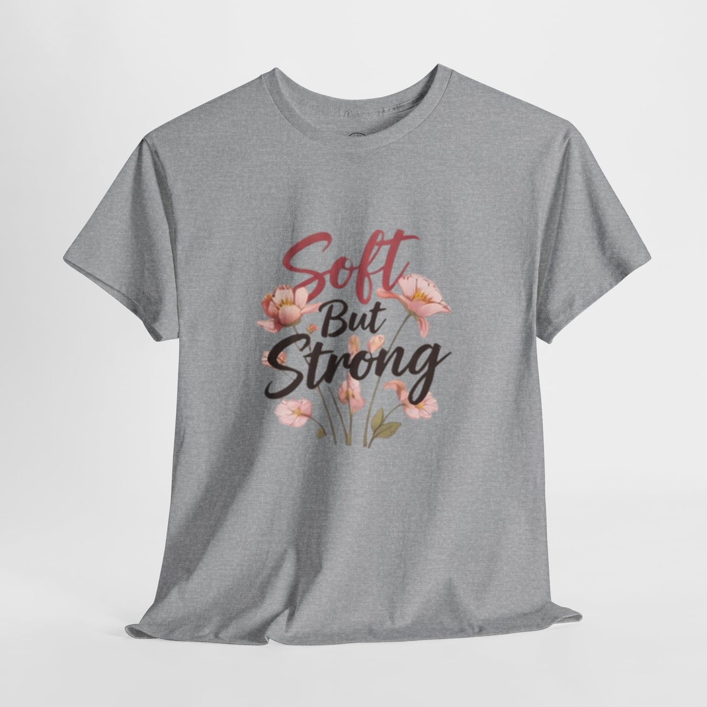 Soft but Strong Quote T- Shirt -Minimalist Aesthetic for Women