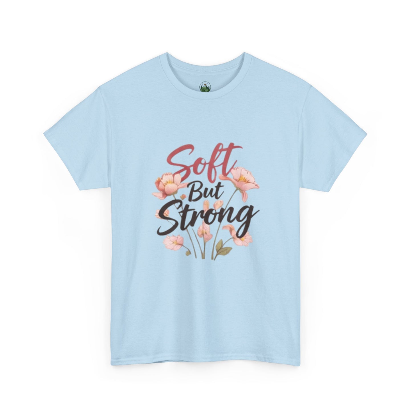 Soft but Strong Quote T- Shirt -Minimalist Aesthetic for Women