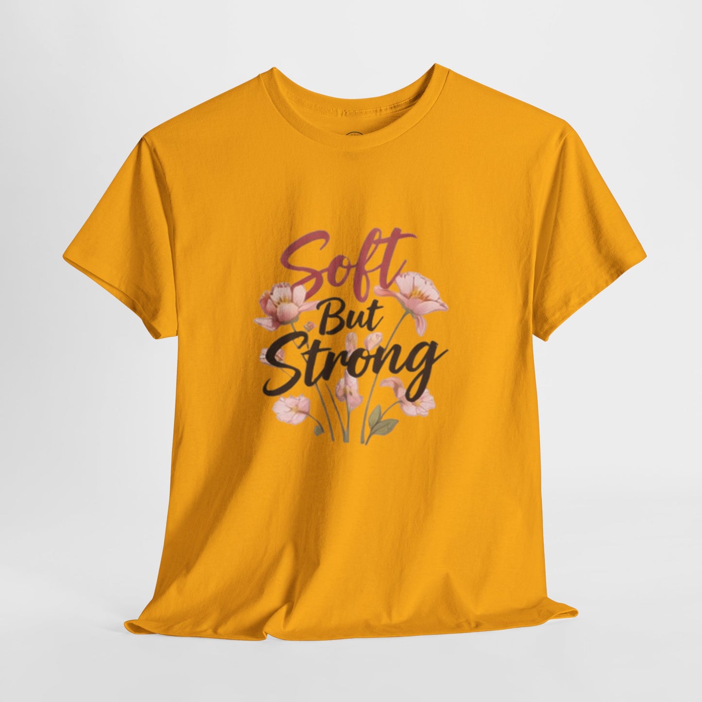 Soft but Strong Quote T- Shirt -Minimalist Aesthetic for Women