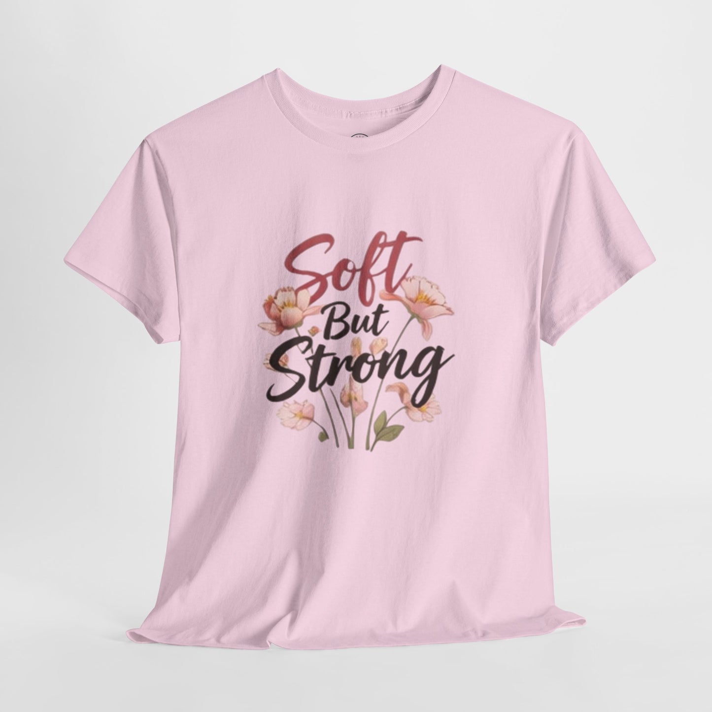 Soft but Strong Quote T- Shirt -Minimalist Aesthetic for Women