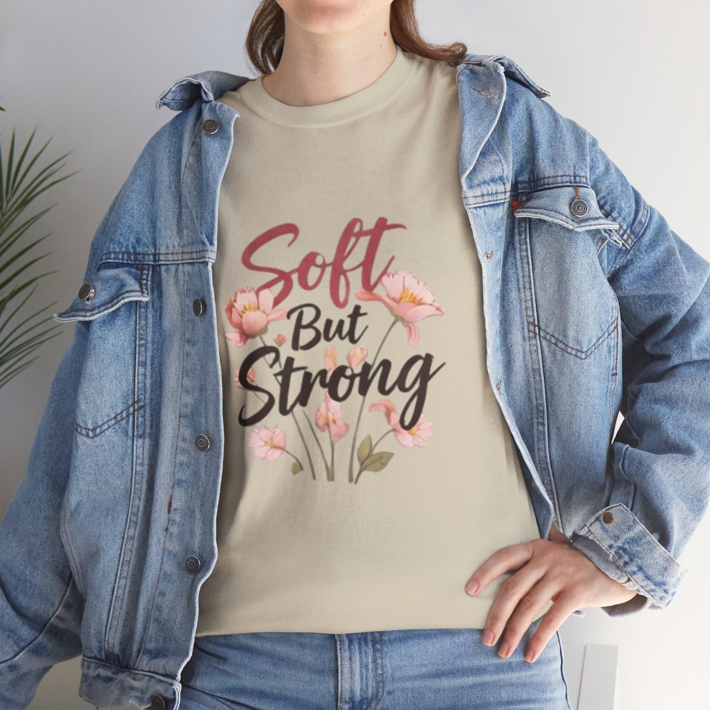 Soft but Strong Quote T- Shirt -Minimalist Aesthetic for Women