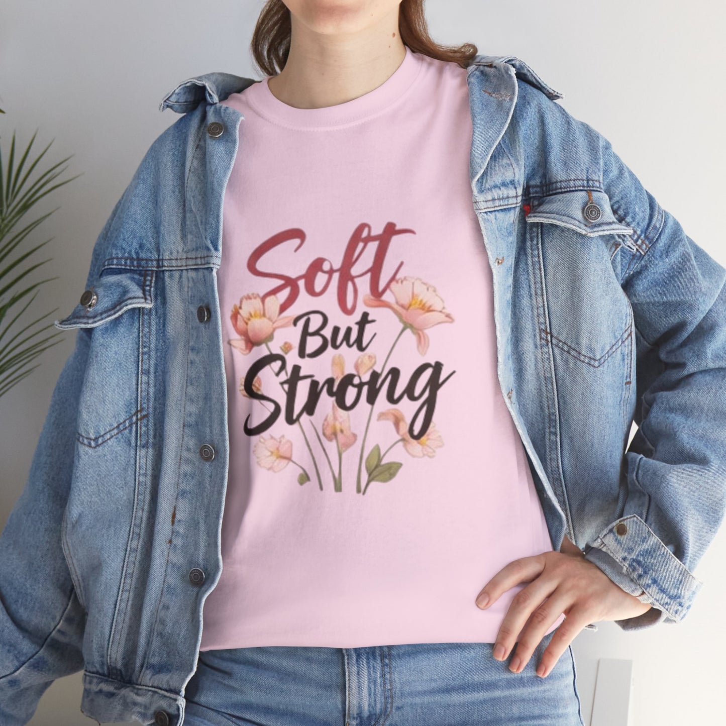 Soft but Strong Quote T- Shirt -Minimalist Aesthetic for Women